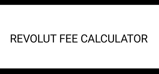 Revolut Fee Calculator